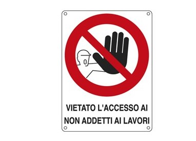 CARTELLO ALLUMINIO 27x37cm 'VIETATO L'ACCESSO AI NON ADDETTI AI LAVORI''