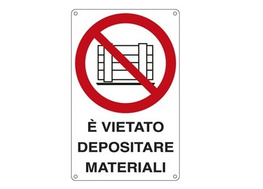 CARTELLO ALLUMINIO 27x43cm 'E' VIETATO DEPOSITARE MATERIALI''