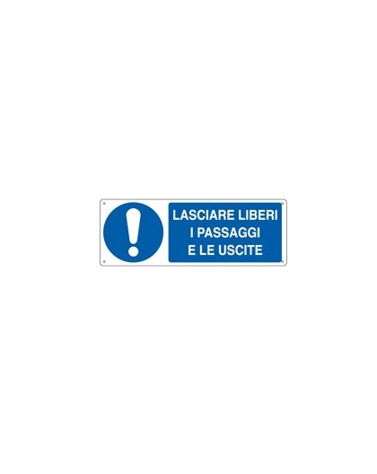 CARTELLO ALLUMINIO 35x12,5cm 'LASCIARE LIBERI I PASSAGGI E LE USCITE'
