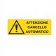 CARTELLO ALLUMINIO 35x12,5cm 'ATTENZIONE CANCELLO AUTOMATICO'