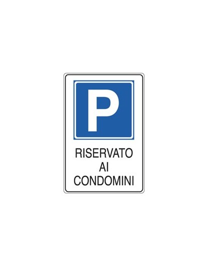 CARTELLO ALLUMINIO 20x30cm 'PARCHEGGIO RISERVATO AI CONDOMINI''