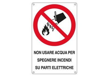 CARTELLO ALLUMINIO 16,6x26,2cm 'Non usare acqua per spegnere incendi su..."