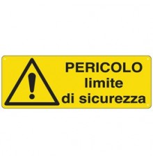 CARTELLO ALLUMINIO 35x12,5cm 'Pericolo Limite di sicurezza'