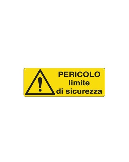 CARTELLO ALLUMINIO 35x12,5cm 'Pericolo Limite di sicurezza'