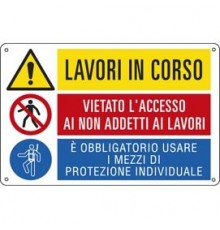 CARTELLO ALLUMINIO 50x33,3cm 'Lavori in corso / E' vietato../ E' obbligato'