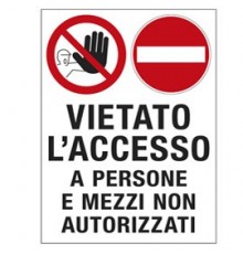 CARTELLO POLIONDA 50x67cm 'Vietato l'accesso a persone e mezzi non autorizzati'