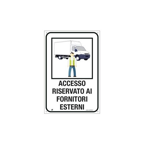 Etichetta 20x30cm "ACCESSO RISERVATO AI FORNITORI ESTERNI"