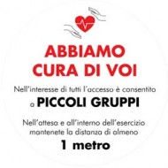 Vetrofania Ø30cm "ABBIAMO CURA DI VOI - PICCOLI GRUPPI - DISTANZA min. 1MT"